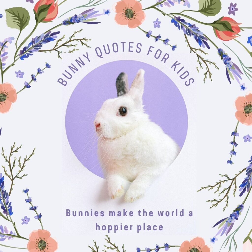 Bunny Quotes for Kids