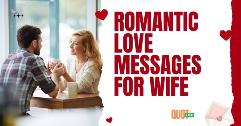 300+ Romantic Love Messages for Wife to Melt Her Heart