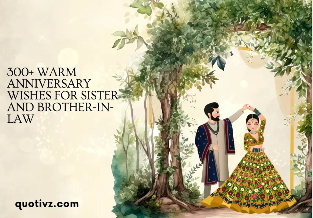 300+ Warm Anniversary Wishes For Sister And Brother-In-Law