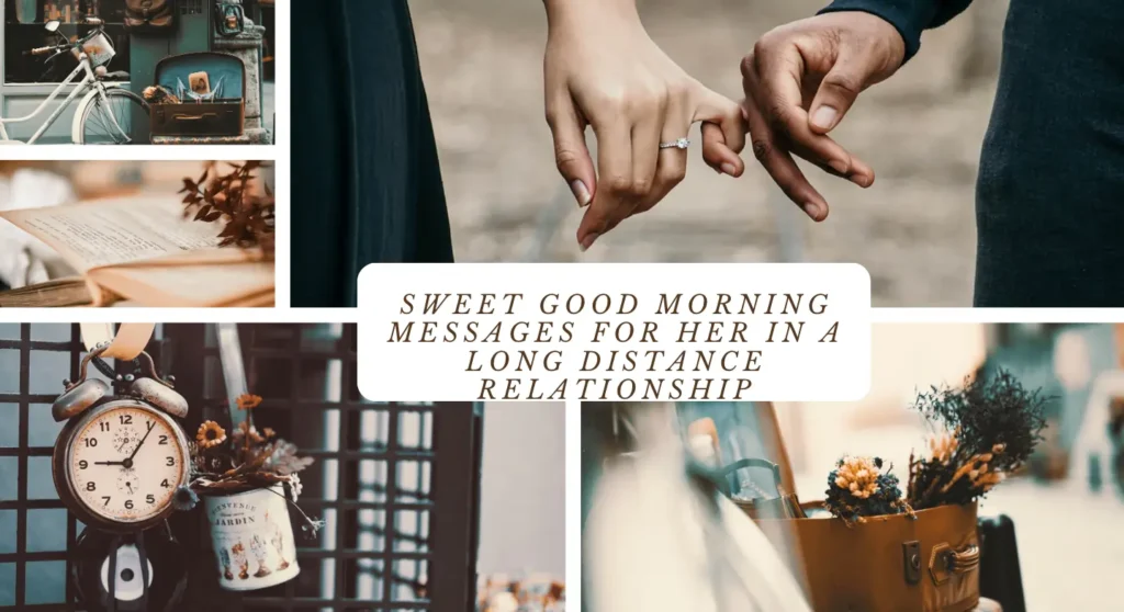 Sweet Good Morning Messages for Her in a Long Distance Relationship