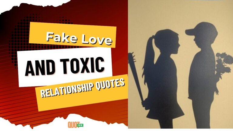 150+ Relatable Quotes About Fake Love and Toxic Relationships