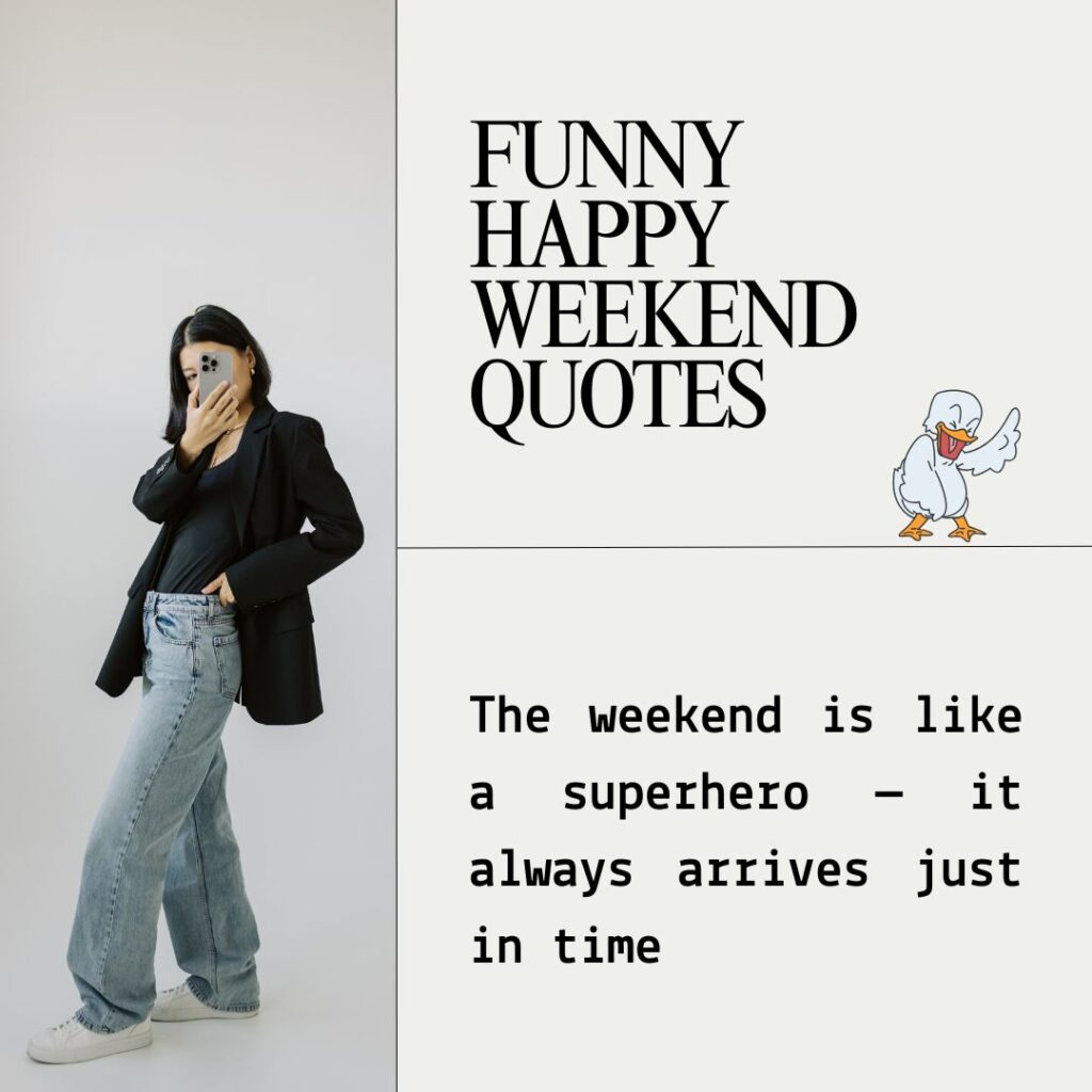 Funny Happy Weekend Quotes
