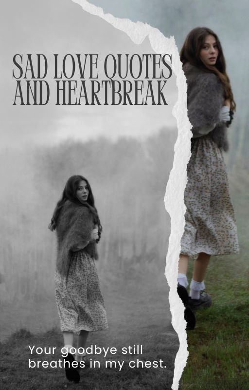 Sad Love Quotes and Heartbreak