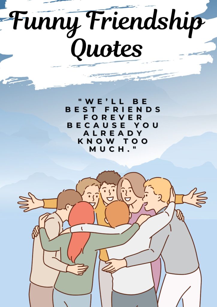 Funny Friendship Quotes