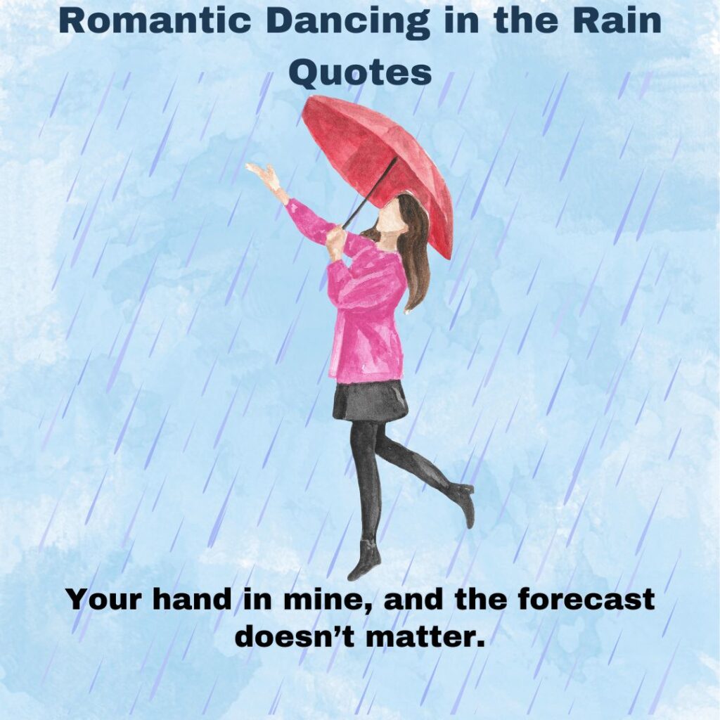 Romantic Dancing in the Rain Quotes