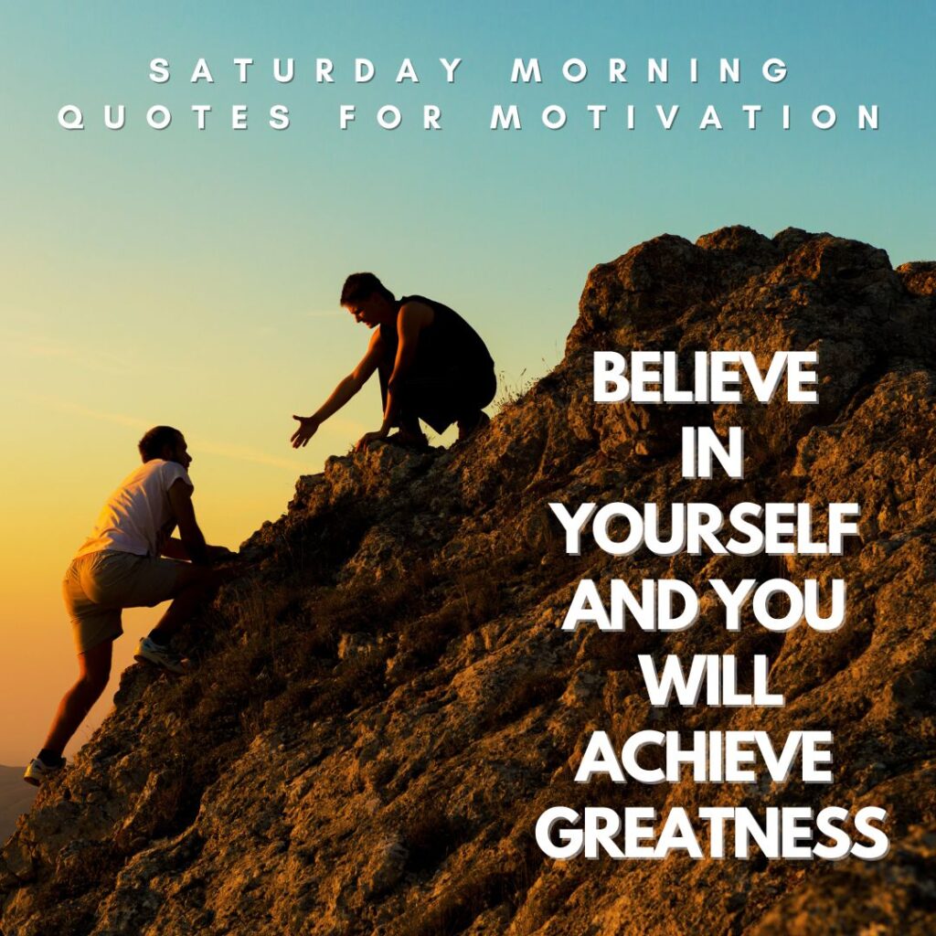 Saturday Morning Quotes for Motivation