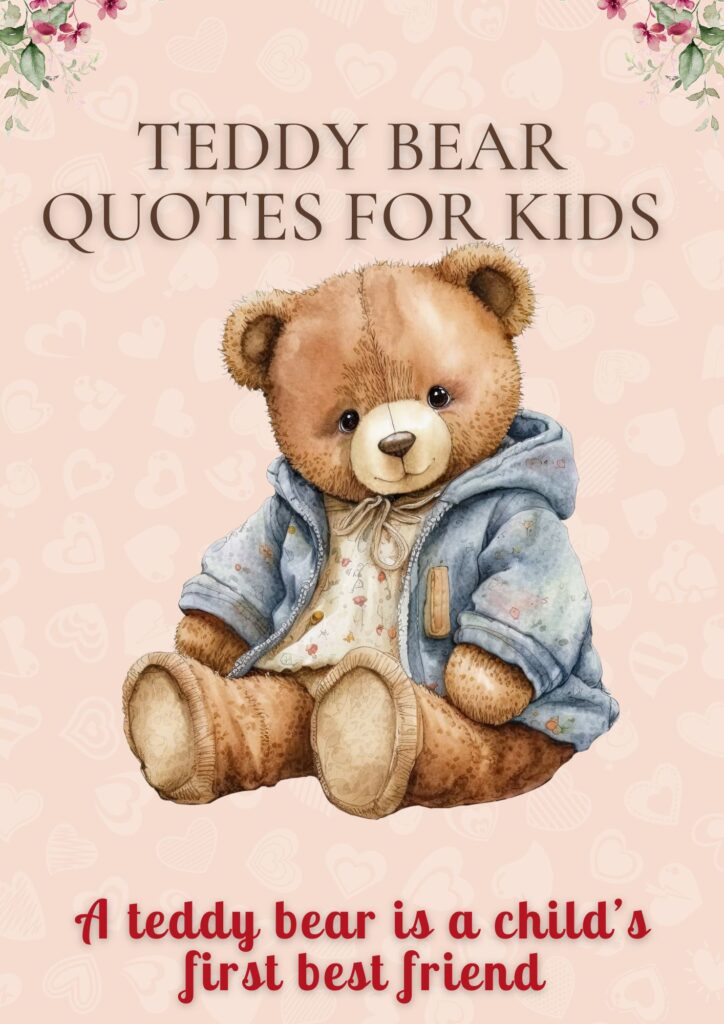 Teddy Bear Quotes for Kids
