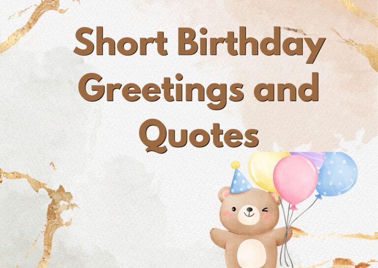 Best Short Birthday Greetings and Quotes for Your Loved Ones