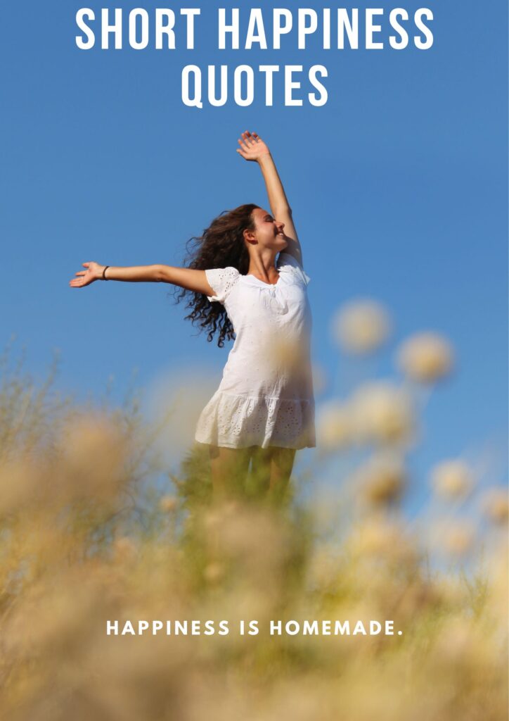 Short Happiness Quotes to Brighten Your Day