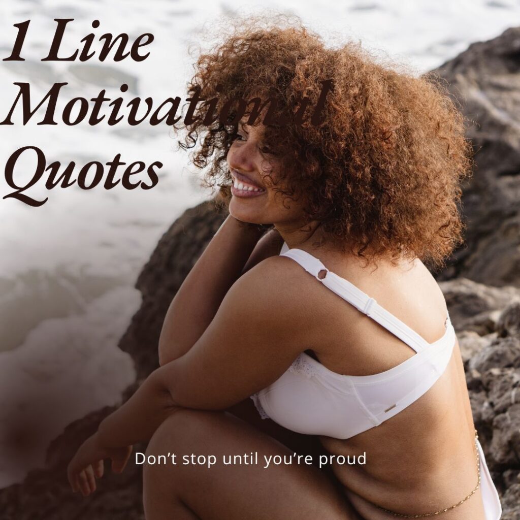 1 Line Motivational Quotes