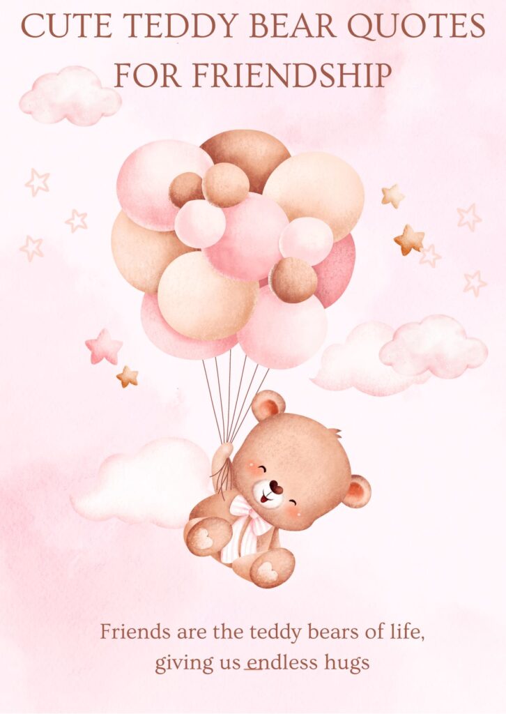 Cute Teddy Bear Quotes for Friendship