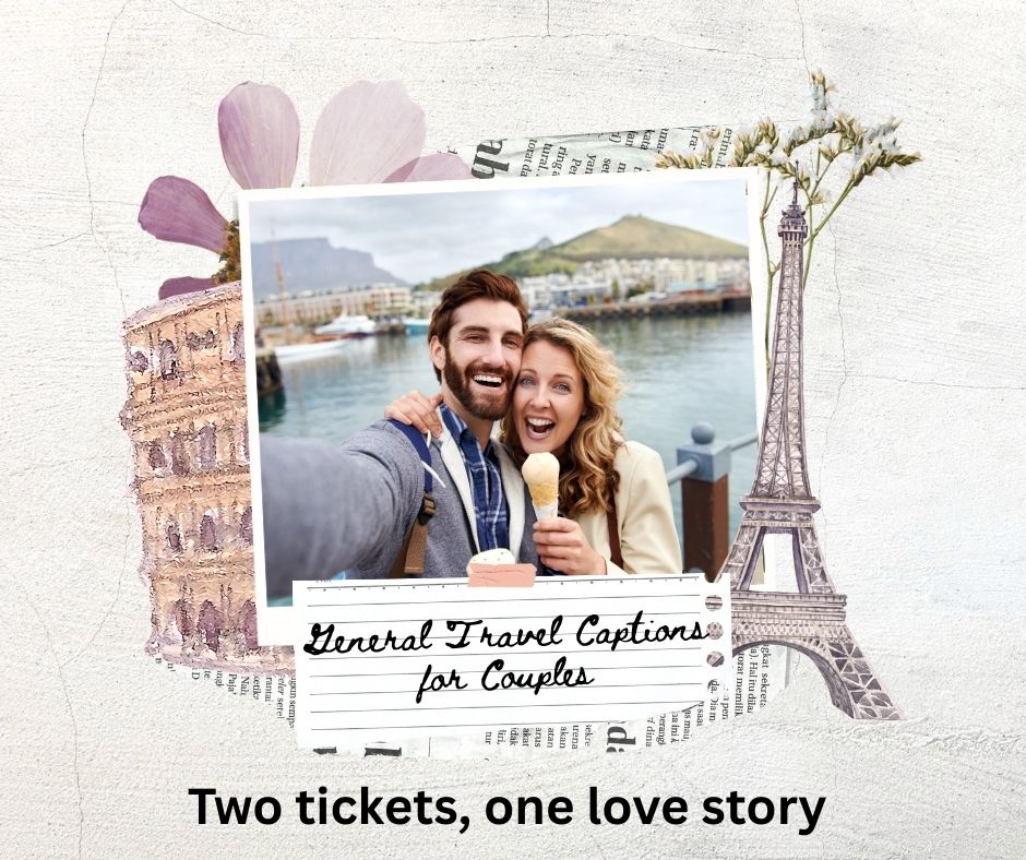 General Travel Captions for Couples