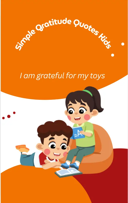 Simple Gratitude Quotes Kids Can Use