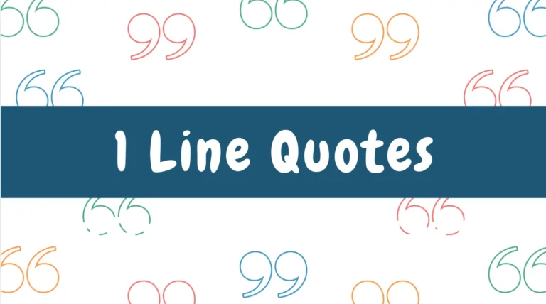 1 Line Quotes to Inspire, Motivate, and Brighten Your Day