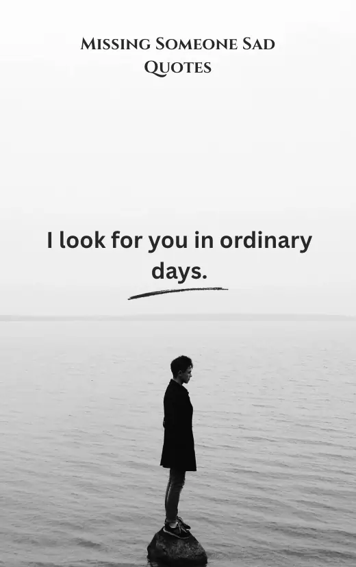 Missing Someone Sad Quotes