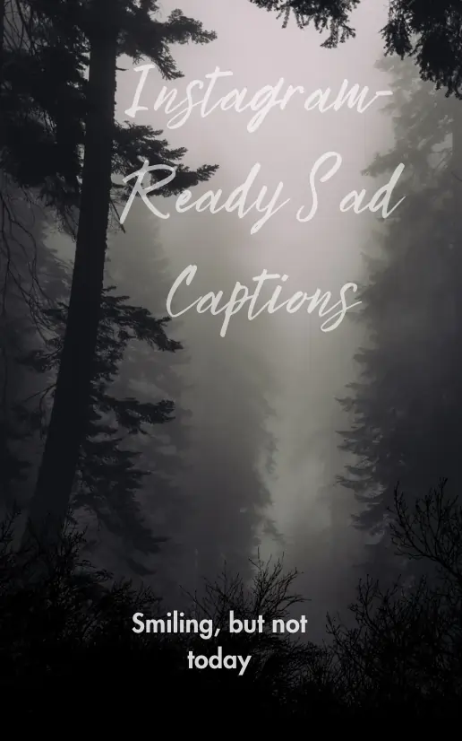 Instagram-Ready Sad Captions