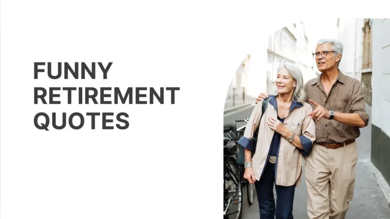 Funny Retirement Quotes to Make Your Farewell Extra Special