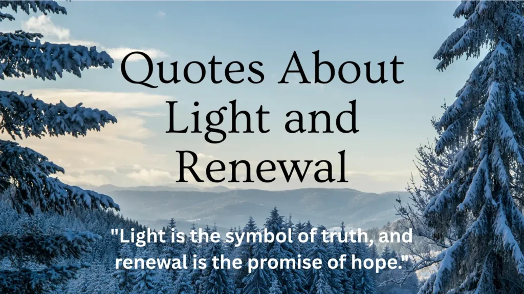 Quotes About Light and Renewal