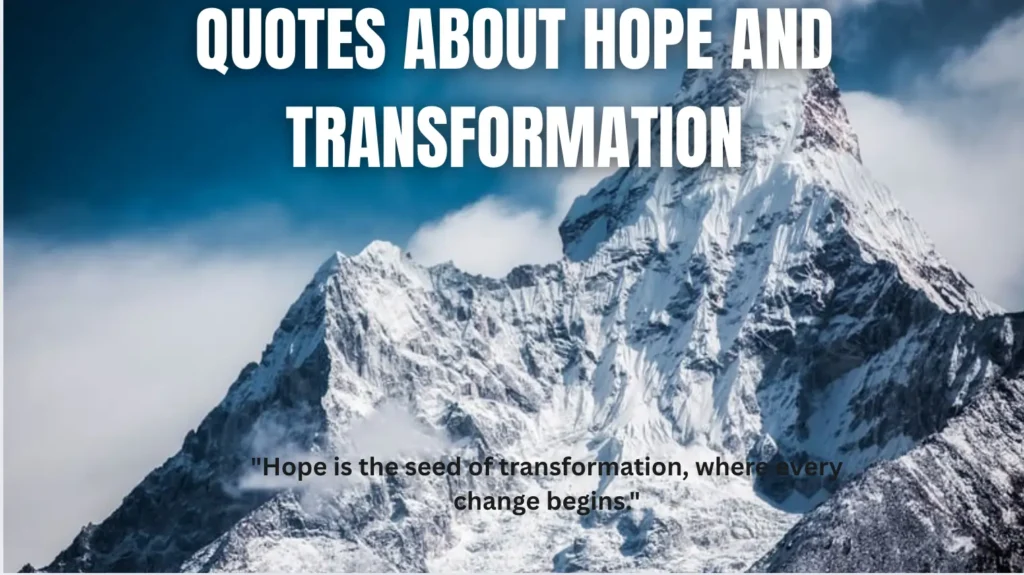 Quotes About Hope and Transformation