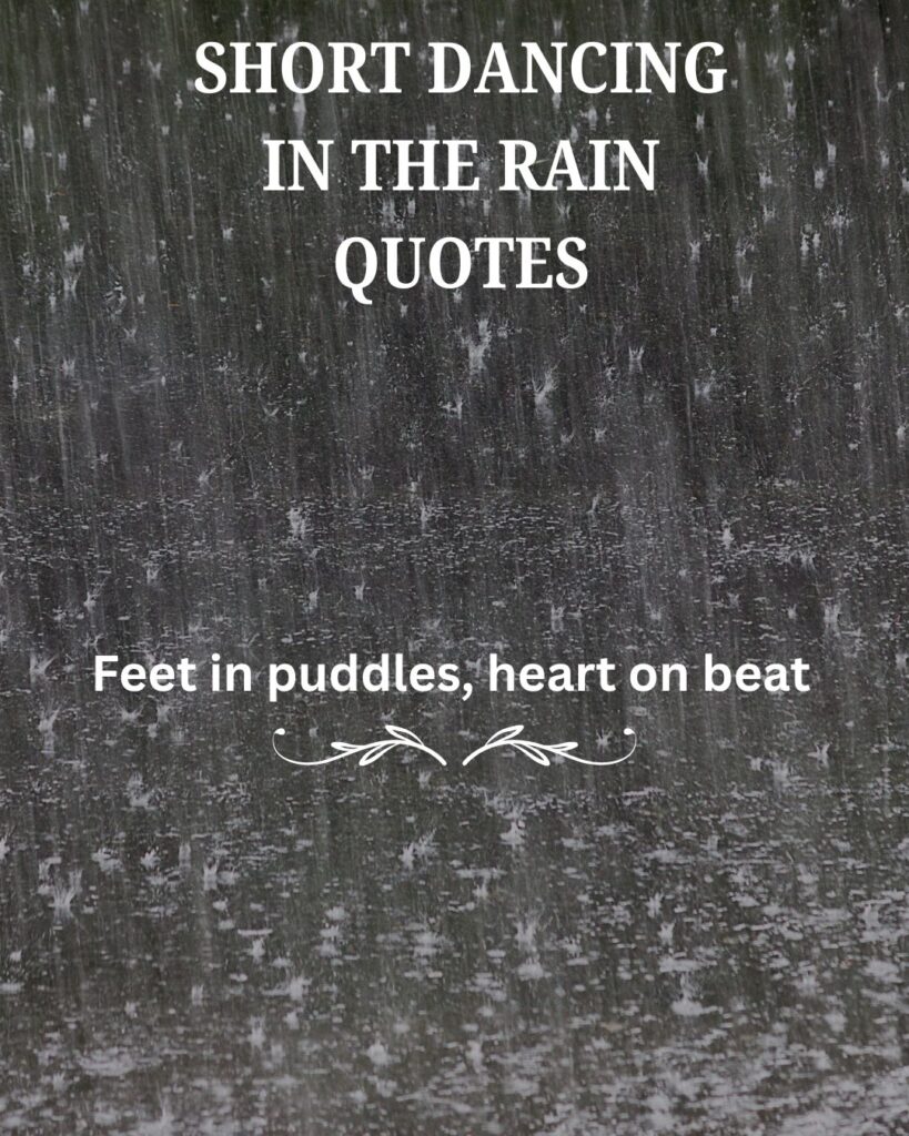 Best Short Dancing in the Rain Quotes