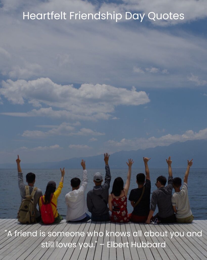 Heartfelt Friendship Day Quotes