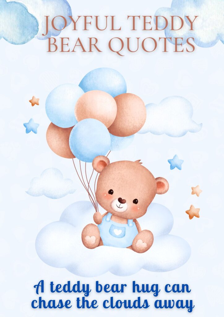 Joyful Teddy Bear Quotes to Brighten Your Day