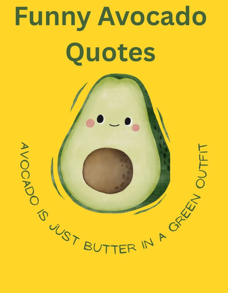 Funny Avocado Quotes