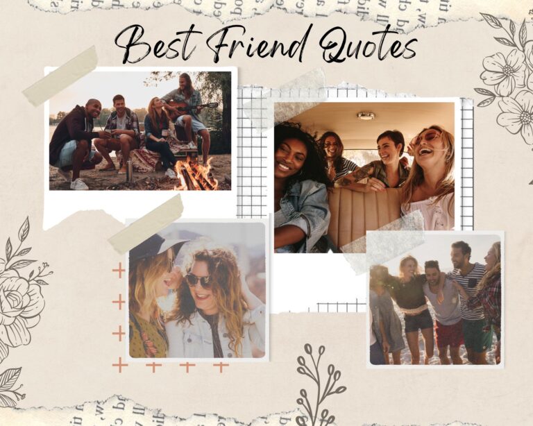 Best Friend Quotes That Will Make You Cherish Your Friendship
