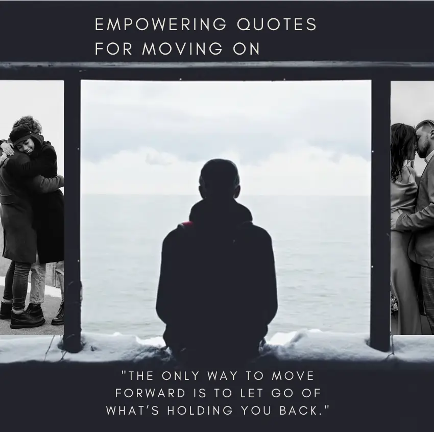 Empowering Quotes for Moving On